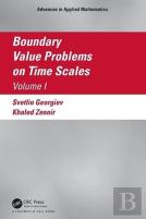 Boundary Value Problems On Time Scales, Volume I