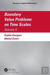 Boundary Value Problems On Time Scales, Volume Ii