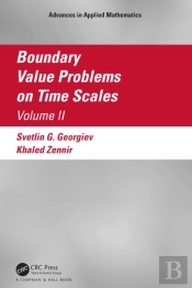 Boundary Value Problems On Time Scales, Volume Ii