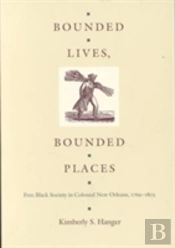 Bounded Lives, Bounded Places