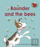 Bounder And The Bees
