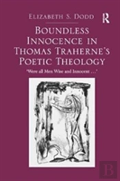 Boundless Innocence In Thomas Traherne'S Poetic Theology