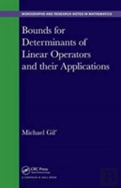 Bounds For Determinants Of Linear Operators And Their Applications