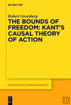 Bertrand.pt - Bounds Of Freedom: Kant'S Causal Theory Of Action