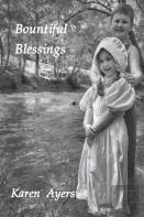 Bountiful Blessings - Book Two Of Traded For One Hundred Acres