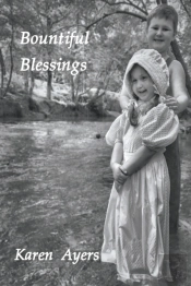 Bountiful Blessings - Book Two Of Traded For One Hundred Acres