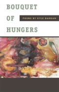 Bouquet Of Hungers