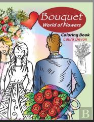 Bouquet World Of Flowers Coloring Book