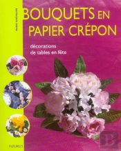 Bouquets En Papier Crepon ; Decorations De Tables En Fete