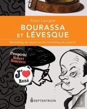 Bourassa Et Levesque. Marketing De Raison Contre Marketing De Pas
