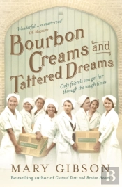 Bourbon Creams And Tattered Dreams