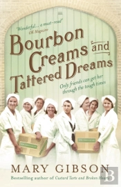 Bourbon Creams And Tattered Dreams