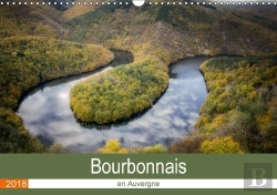 Bertrand.pt - Bourbonnais En Auvergne Calendrier Mural 2018 Din A3 Horizontal
