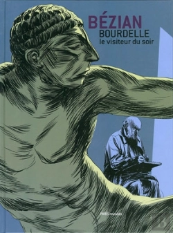 Bertrand.pt - Bourdelle, Le Visiteur Du Soir