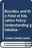 Bourdieu And The Field Of Education Policy