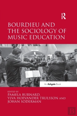 Bertrand.pt - Bourdieu And The Sociology Of Music Education