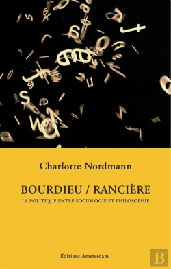 Bertrand.pt - Bourdieu / Rancière : La Politique Entre Sociologie Et Philosophie