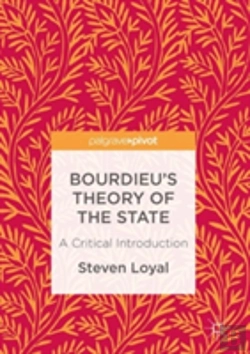 Bertrand.pt - Bourdieu'S Theory Of The State