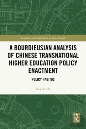 Bourdieusian Analysis Of Chinese Transnational Higher Education Policy Enactment
