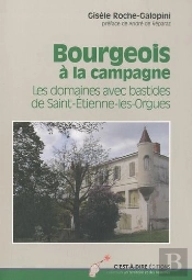 Bourgeois A La Campagne Les Dommaines Avec Bastides St Etienne Les Orgues