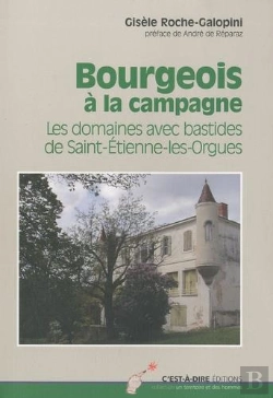 Bertrand.pt - Bourgeois A La Campagne Les Dommaines Avec Bastides St Etienne Les Orgues