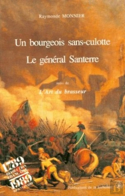 Bertrand.pt - Bourgeois Sans-Culotte, General Santerre. Suivi Art Brasseur, Par A. Santerre. 23