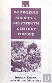 Bourgeois Society In 19th Century Europe