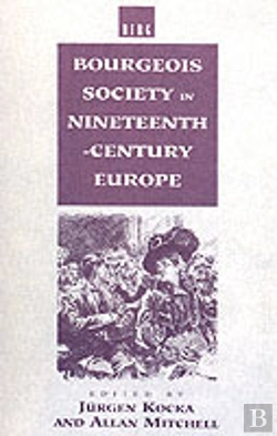 Bertrand.pt - Bourgeois Society In 19th Century Europe