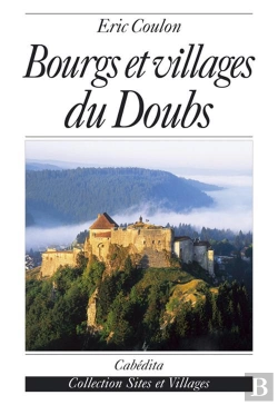 Bertrand.pt - Bourgs Et Villages Du Doubs