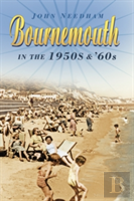 Bournemouth In The 1950s And '60s