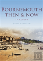 Bournemouth Then & Now
