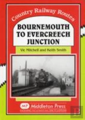 Bournemouth To Evercreech Junction