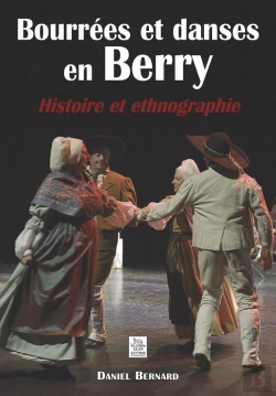 Bertrand.pt - Bourrées Et Danses En Berry ; Histoire Et Ethnographie