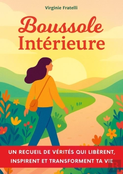 Bertrand.pt - Boussole Intérieure : Un Recueil De Vérités Qui Libèrent, Inspirent Et Transforment Ta Vie