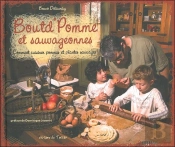 Boutd'Pomme Et Sauvageonnes, Comment Cuisiner Les Plantes Sauvages