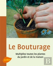 Bouturage-Multipliez Toutes Les Plantes
