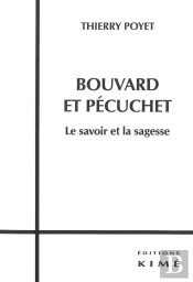 Bouvard Et Pécuchet, Le Savoir Et La Sagesse