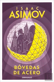 Bóvedas De Acero (Serie De Los Robots 2)