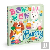 Bow-Wow Bunny Board Book