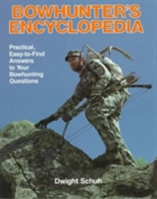 Bowhunter'S Encyclopedia