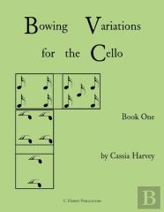 Bowing Variations For The Cello, Book One