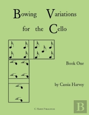 Bowing Variations For The Cello, Book One