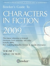 Bowker'S Guide To Characters In Fiction, 2008/09