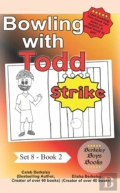 Bowling With Todd (Berkeley Boys Books)