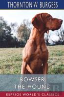 Bowser The Hound (Esprios Classics)
