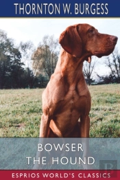 Bowser The Hound (Esprios Classics)