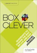 Box Clever: Quadrants To Change The Way We Live And Lead