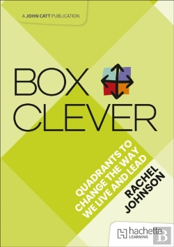 Bertrand.pt - Box Clever: Quadrants To Change The Way We Live And Lead
