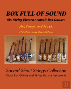 Bertrand.pt - Box Full Of Sound. Six String Electro Acoustic Box Guitars. Art, Design, And Sound. 14 Posters. Trade Book Edition.