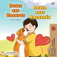Boxer And Brandon (English Irish Bilingual Children'S Book)